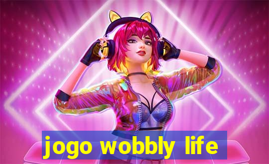 jogo wobbly life